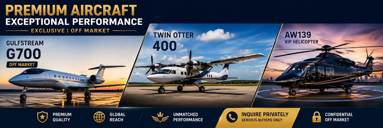 Premium Aircraft for Sale | Gulfstream G700, Twin Otter 400 & AW139 VIP Helicopter | Exclusive Aviation Listings